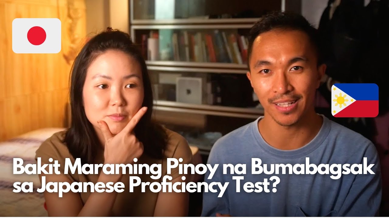 BAKIT MARAMING PINOY ANG BUMABAGSAK SA JAPANESE PROFICIENCY TEST? | My NIHONGO SENSEI WIFE