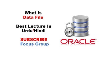 What is Data File | Oracle Database | Lecture in Urdu/Hindi