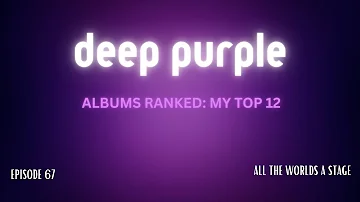 Episode 67: Deep Purple albums ranked - My Top 12. And I got a new phone. Guess what color it is?