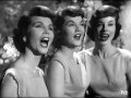 The McGuire Sisters:  Don't Take Your Love from Me.  Great camera work