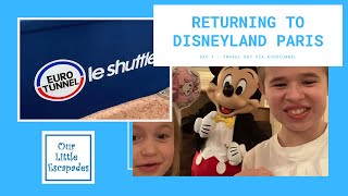 Returning To Disneyland Paris After Covid 19 Closure - Day 1 - Travel Day Via Eurotunnel