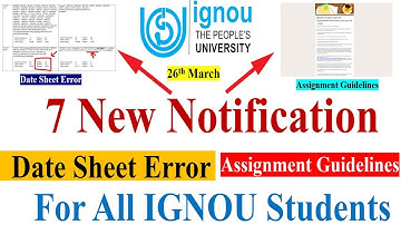 7 New Notification Released for All IGNOU Students || Date Sheet Error , Assignment Submission