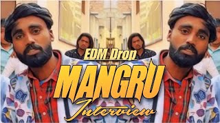 Mangru Interview||Trending Viral||Edm Drop Re-Mix By (Dsr Officia)l