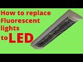 How to Replace Fluorescent Lights to Led