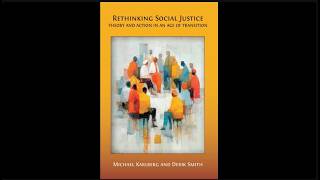 Michael Karlberg and Derik Smith discuss their book, 'Rethinking Social Justice' screenshot 3