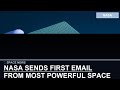 NASA's Most Powerful Space Processor Ever Built Sends First Email