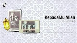 Desy Ratnasari - KepadaMu Allah