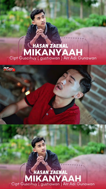 MIKANYAAH - HASAN ZAENAL ( OFFICIAL MUSIC VIDEO )