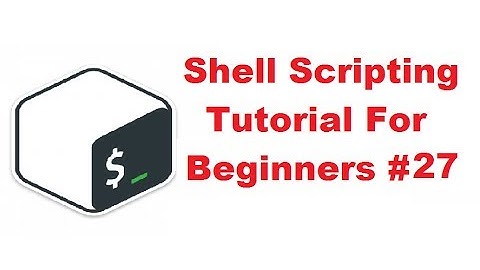 Shell Scripting Tutorial for Beginners 27 - Signals and Traps