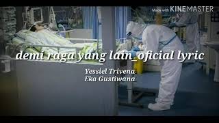 Demi Raga Yang Lain || Lagu Untuk Para Tenaga Medis COVID_19