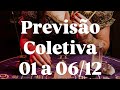 Previsão coletiva de 01 a 06/12! Mae Julia da Rosa Caveira