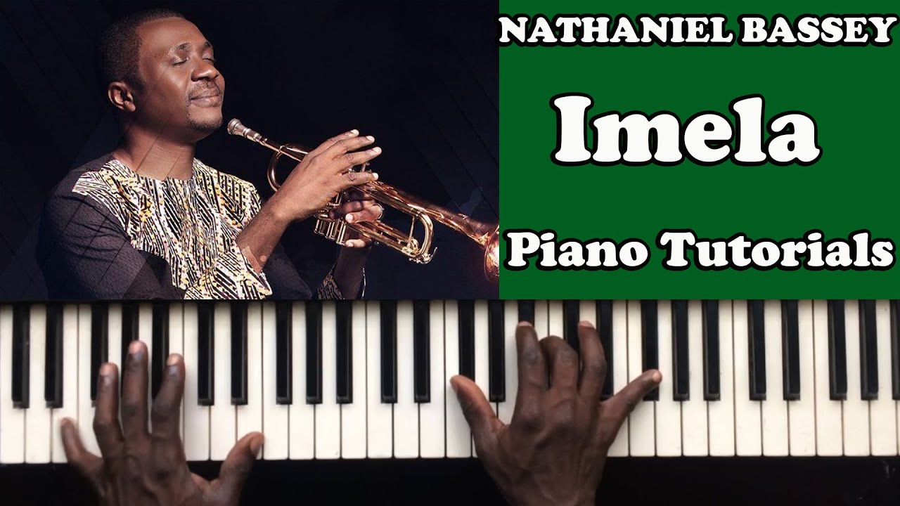 Nathaniel Bassey Imela Piano Chords Tutorial