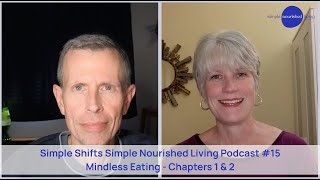 Mindless Eating Ch 1+2 Overview | Simple Shifts a Simple Nourished Living Podcast 15