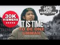 Lagu religi islami  it is time to be one ummah itistime beoneummah itistimetobeoneummah