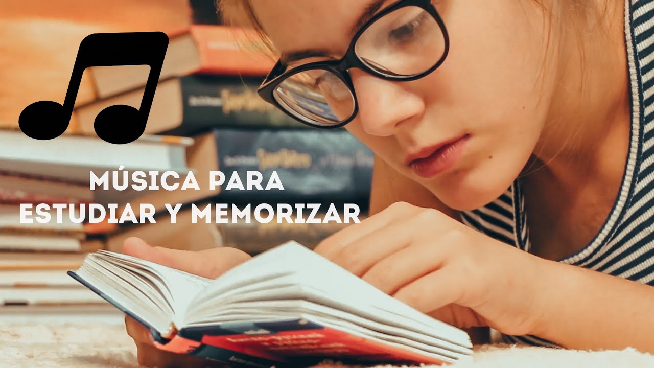 Musica Para Concentrarse Y Estudiar Y Memorizar