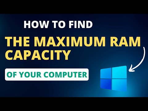 How to Find the Maximum RAM Capacity of Your Computer