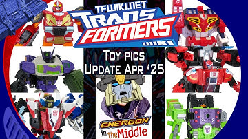 ENERGON In The Middle - A TFWIKI toypics update (Apr 2025)