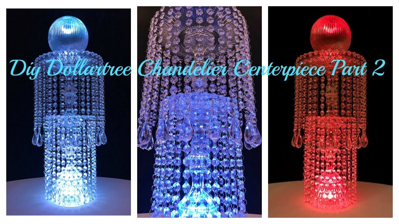 DIY DOLLAR TREE CHANDELIER CENTERPIECE PART 2 YouTube