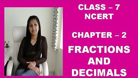 Q 5, Ex- 2.2- Fractions and Decimals - Chapter-2  maths Class 7th- NCERT