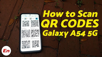 How To Scan QR Codes on Samsung Galaxy A54 5G