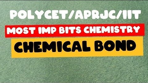 POLYCET AND APRJC IMP BITS CHEMISTRY CHEMICAL BOND