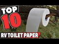 Best RV Toilet Paper In 2023 - Top 10 RV Toilet Papers Review