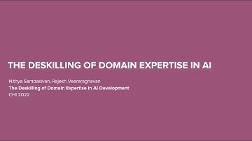 The Deskilling of Domain Expertise in AI Development