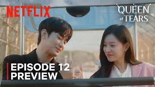 Queen Of Tears Episode 12 Preview Kim Soo Hyun Kim Jiwon