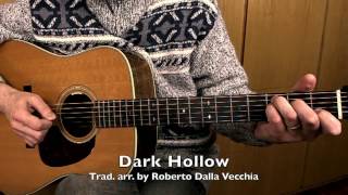 Dark Hollow - Solo Flatpicking - Roberto Dalla Va