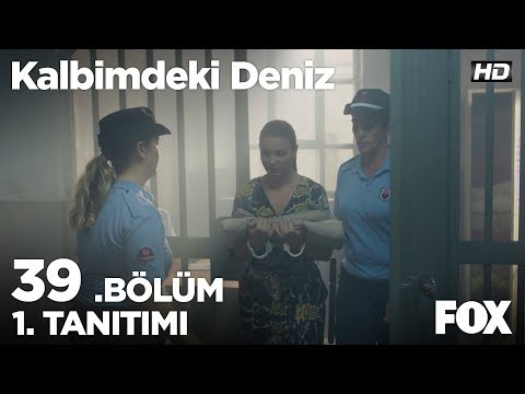 Kalbimdeki Deniz 39. Bölüm 1. Tanıtımı