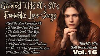 80s 90s Romantic Love Songs 💖 Greatest Hits | Soft Rock Ballads | In Silence of Your Heart | Vol. 16 screenshot 2