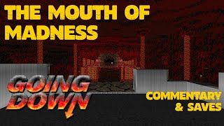 Going Down - MAP20: The Mouth of Madness // UV-MAX