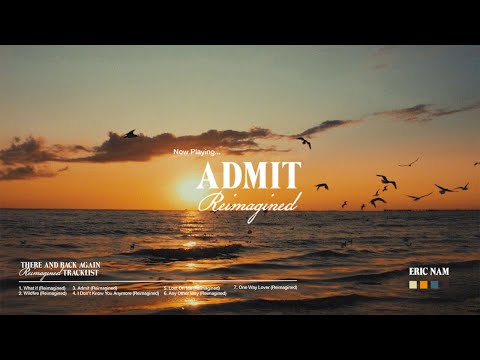 Eric Nam - Admit