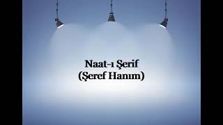 Naat - I Şerif (Şeref Hanım)