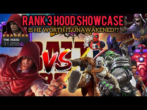 RANK 3 HOOD BATTLEGROUNDS SHOWCASE! IS HE WORTH IT UNAWAKENED? MARVEL CONTEST OF CHAMPIONS!