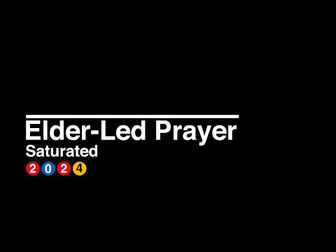 Elder Led Prayer 2024