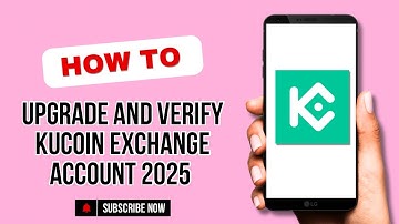 HOW TO UPGRADE AND VERIFY KUCOIN EXCHANGE ACCOUNT 2025 | BEGINNERS GUIDE | BLOCKBROB