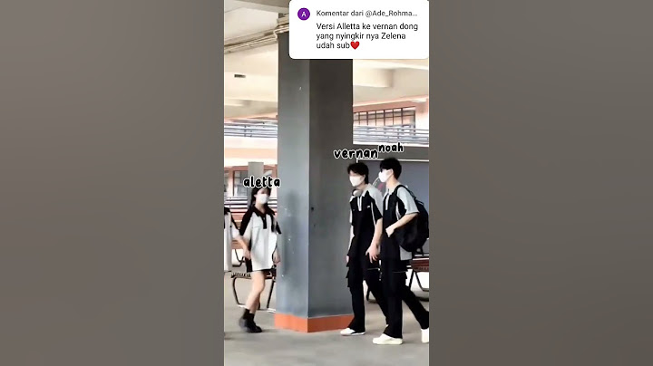 udah yaaa next siapa?#vernan#aletta#zelena#noah#love academy#sptrakori_official