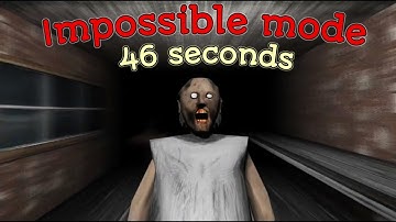 Granny Legacy V1.0: - Impossible mode (46 seconds!)