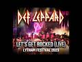 Def Leppard - Lets Get Rocked (live), Lytham Festival 2023