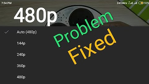 How to fix Youtube 480 P Resolution issue || NO ROOT || Coronavirus effect