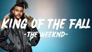 The Weeknd  King Of The Fall s