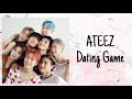 Ateez Dating Game