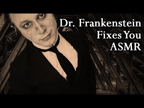 Dr. Frankenstein Fixes You ASMR
