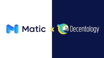 Decentology Integrates Matic Network to Accelerate Blockchain App Development