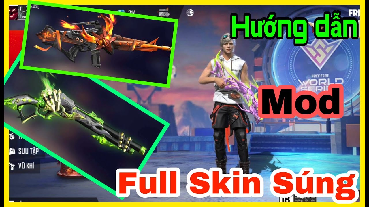 CÁCH MOD FULL SKIN SÚNG GAME FREE FIRE. Quay trở lại ngoạn mục với
