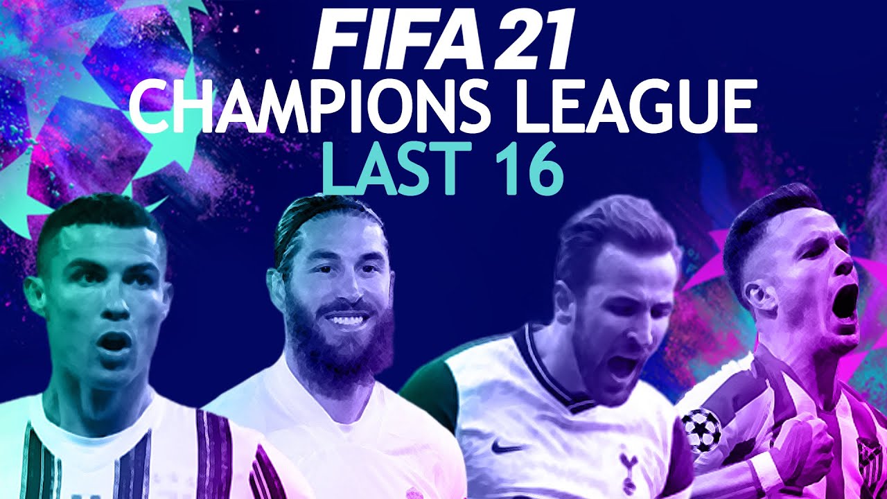Last 16 SECOND LEG | FIFA 21 UEFA Champions League