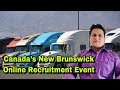 Canada’s New Brunswick Online Recruitment Event
