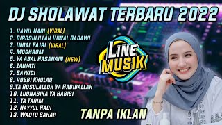 DJ SHOLAWAT TERBARU 2022🔊 HAYUL HADI - INDAL FAJRI II SUARA MERDU