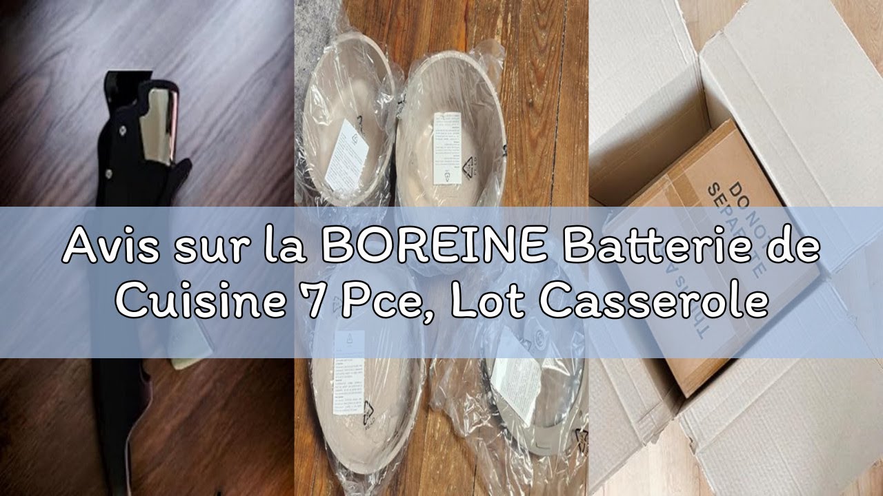 Avis sur la BOREINE Batterie de Cuisine 7 Pce, Lot Casserole et Poele avec Poignee Amovible et Couve